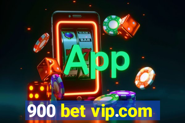 900 bet vip.com